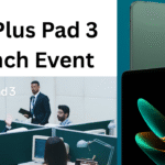 OnePlus Pad 3 Launch Event IMAGE I OFFICIAL CARTE INFORMATIVE BLOG