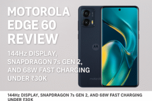 A digital review thumbnail image for the Motorola Edge 60 smartphone. The phone is shown in a dark blue matte finish with a large, vibrant screen featuring a curved-edge display. On the left side, bold white text reads “Motorola Edge 60 Review – 144Hz Display, Snapdragon 7s Gen 2, and 68W Fast Charging Under ₹30K” against a light gray background.